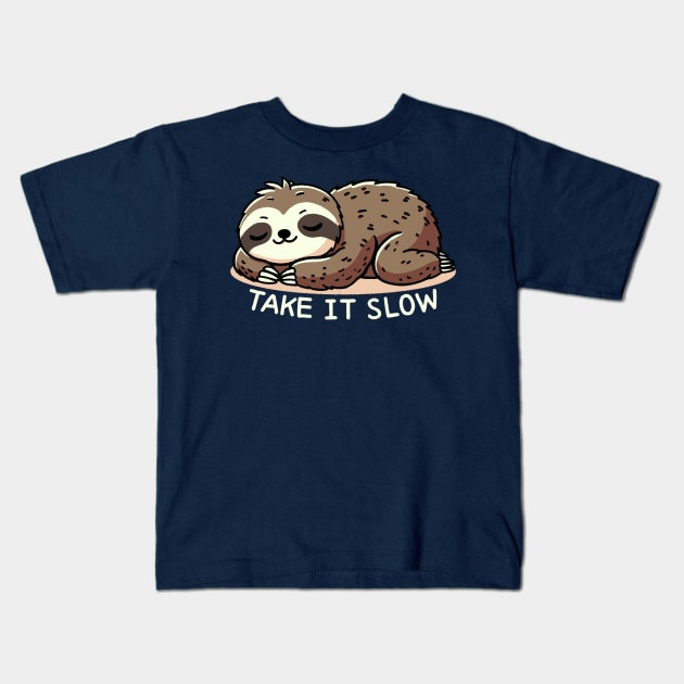 Take it slow Sloth Kids T-Shirt by FanFreak